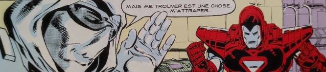 Case de comic-book ou une personne dans un costume blanc avec une cagoule blanche et une capuche blanche aussi fait un petit geste de la main à Iron Man en arrière plan tout en disant que de le trouver est une chose, l'attraper en est une autre.