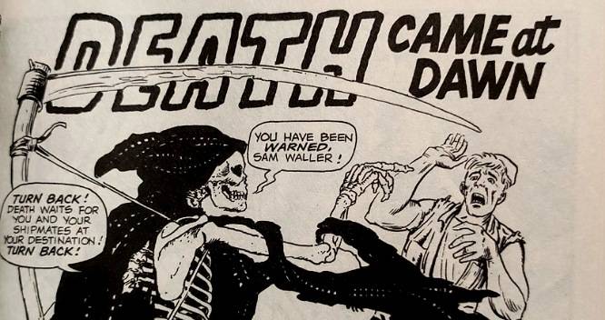 Un squelette drapé de noir portant une faux s'adresse à un homme en disant : Fait demi-tour, la mort t'attends toi et tes compagnons, fait demi-tour ! Te voilà prévenu, Sam Waller !