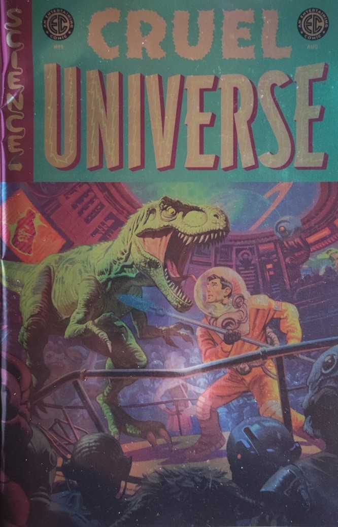 couverture du comic-book Cruel Universe numéro 1 où l'on voit un homme en scaphandre spatial se battre avec une lance contre un tyrannosaurus rex dans une arène.